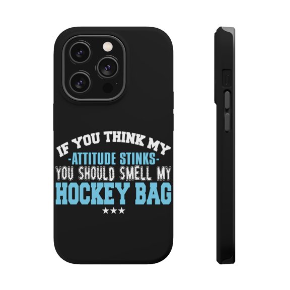 DistinctInk Tough Case for Apple iPhone 15 PRO (6.1" Screen), Compatible with MagSafe Charging - Think My Attitude Stinks Smelly My Hockey Bag