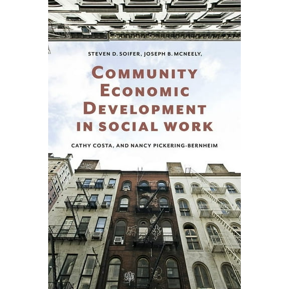 Foundations of Social Work Knowledge Community Economic Development in Social Work, (Paperback)