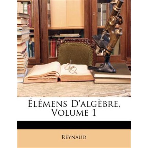 Pre-Owned lmens D'algbre, Volume 1 (Paperback)
