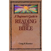 Pre-Owned Beginner's Guide to Reading the Bible (Paperback 9780806625706) by Craig R Koester