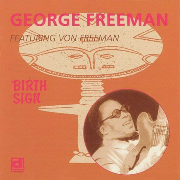 George Freeman - Birth Sign - Jazz - CD