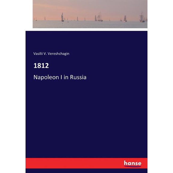 1812: Napoleon I in Russia, (Paperback)