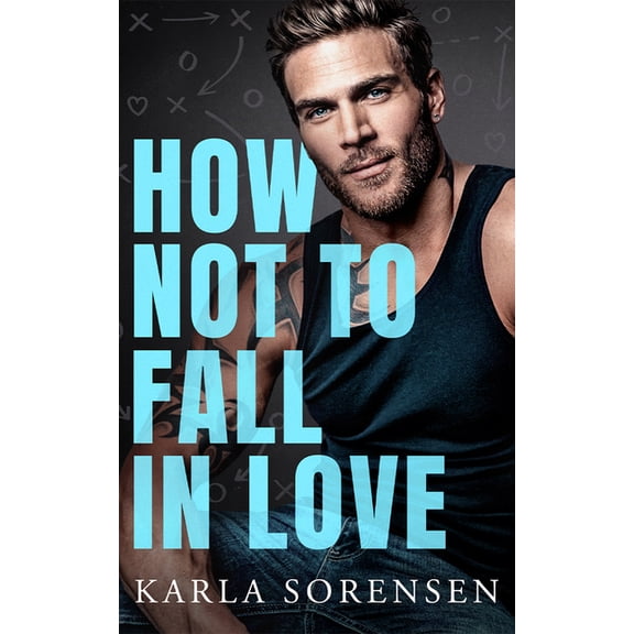 How Not to Fall in Love, (Paperback)