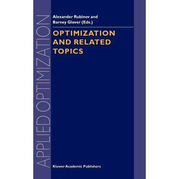 Applied Optimization Optimization and Related Topics, Book 47, (Hardcover)