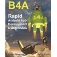 thumbnail image 1 of Pre-Owned B4a: Rapid Android App Development using BASIC (Paperback), 1 of 1