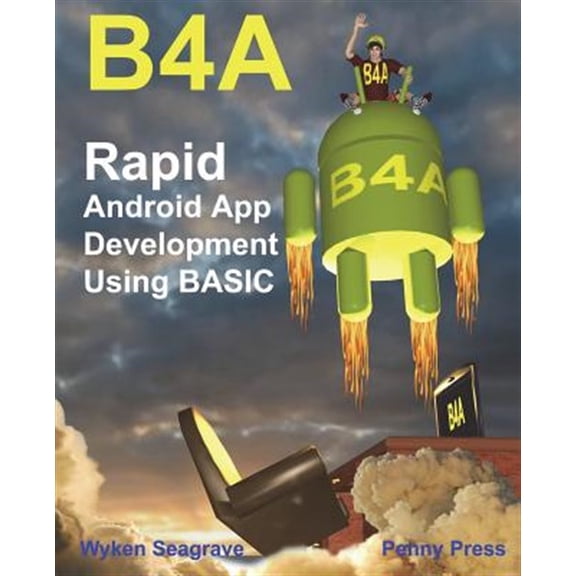 Pre-Owned B4a: Rapid Android App Development using BASIC (Paperback)