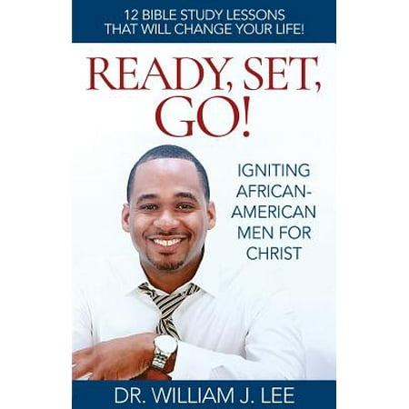 Ready, Set, Go! : Igniting African-American Men for
