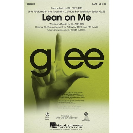 Hal Leonard Lean on Me (from Glee) SATB by Bill Withers arranged by Adam
