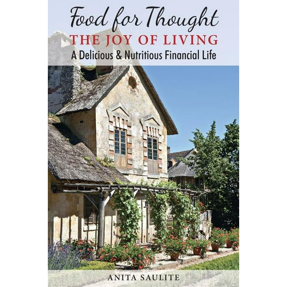 Food for Thought: The Joy of Living a Delicious & Nutritious Financial Life Paperback