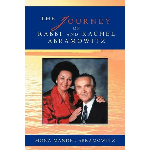 Journey of Rabbi and Rachel Abramowitz