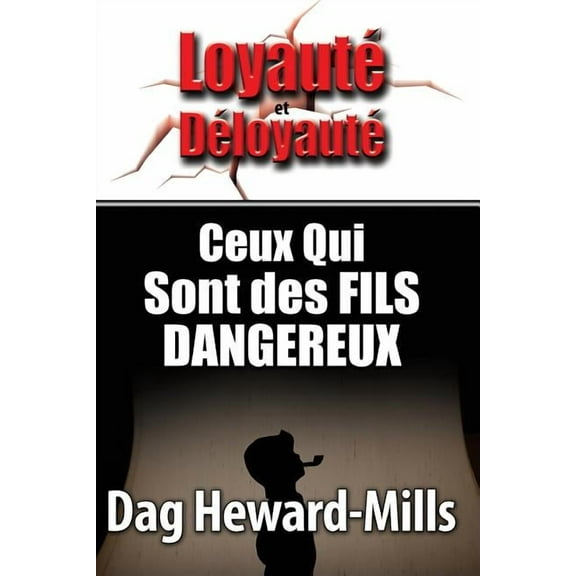 Ceux Qui Sont Des Fils Dangereuses (Paperback) by Dag Heward-Mills