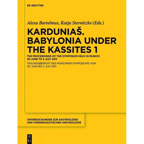 Untersuchungen Zur Assyriologie Und Vord Kardunias. Babylonia Under the Kassites 1, Book 11, (Hardcover)