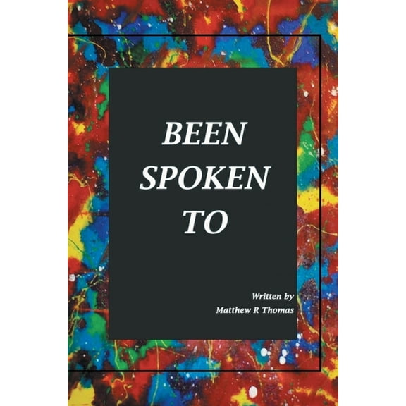 Been Spoken to (Paperback)