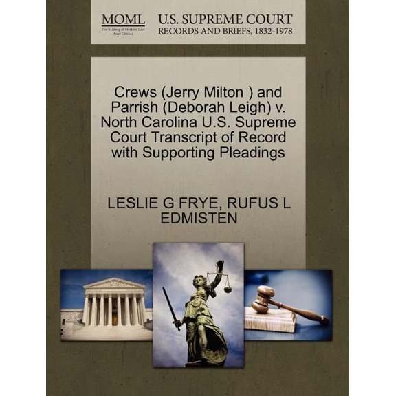 Crews (Jerry Milton ) and Parrish (Deborah Leigh) V. North Carolina U.S. Supreme Court Transcript of Record with Supporting Pleadings (Paperback)