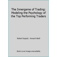 thumbnail image 1 of Pre-Owned The Innergame of Trading: Modeling the Psychology of the Top Performing Traders (Hardcover) 1557385246 9781557385246, 1 of 1