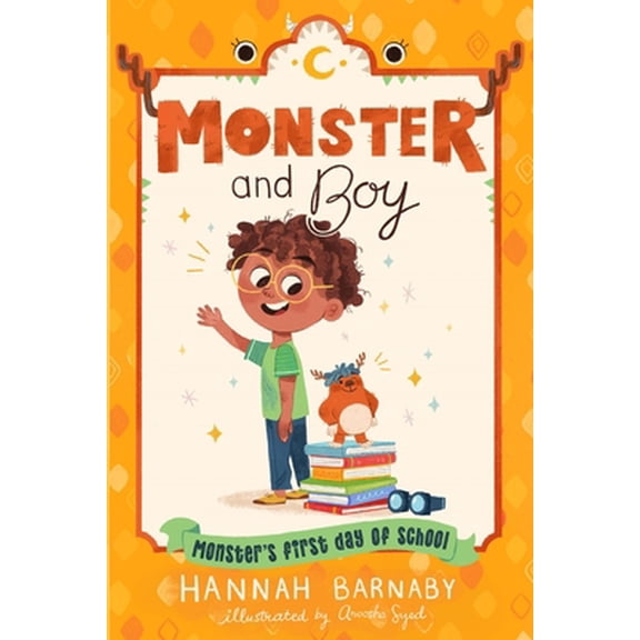 Pre-Owned Monster and Boy: Monster's First Day of School (Paperback) 125082107X 9781250821072