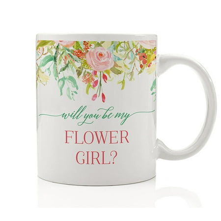 Will You Be My Flower Girl? Coffee Tea Mug Gift Idea Wedding Party Bridesmaid Proposal Child Niece Best Friend Daughter, Young Lady, Family Favor Beautiful 11oz Ceramic Cup by Digibuddha