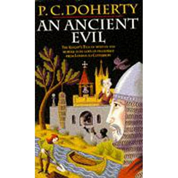 An Ancient Evil (Canterbury Tales Mysteries, Book 1) Paul Doherty (Paperback)