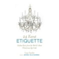 thumbnail image 2 of 24 Karat Etiquette : Golden Rules from the World's Most Glamorous Zip C (Hardcover), 2 of 2