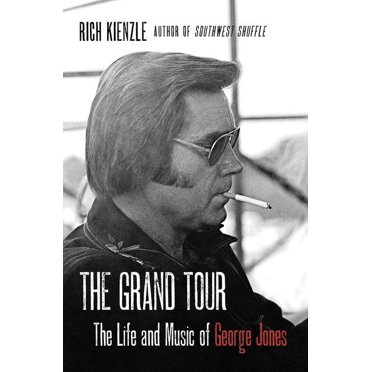 The Grand Tour : The Life and Music of George Jones (Paperback)