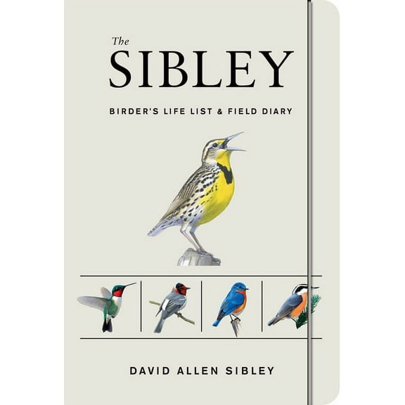 Sibley Birds The Sibley Birder's Life List and Field Diary, (Paperback)