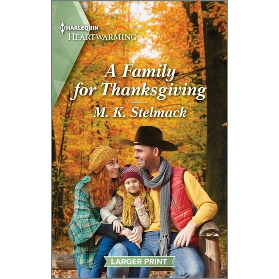 Ranch to Call Home A Family for Thanksgiving: A Clean and Uplifting Romance, Book 2, (Paperback)