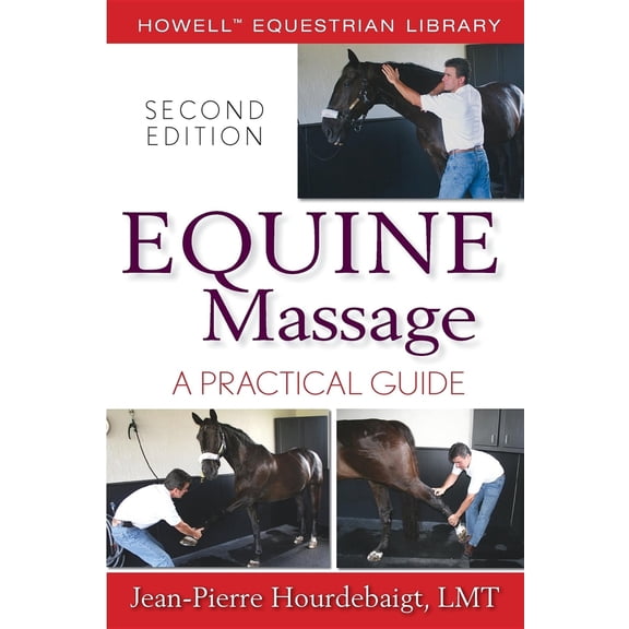 Pre-Owned Equine Massage: A Practical Guide (Hardcover) 1620455811 9781620455814