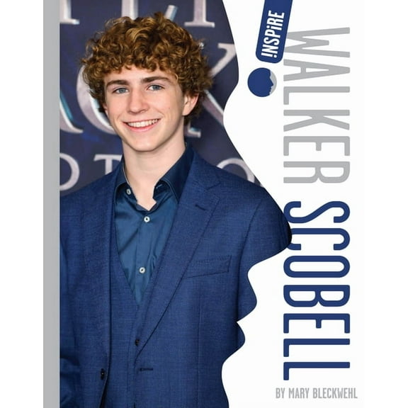 Inspire Walker Scobell, (Paperback)