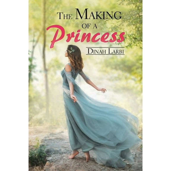 The Making of a Princess (Paperback)