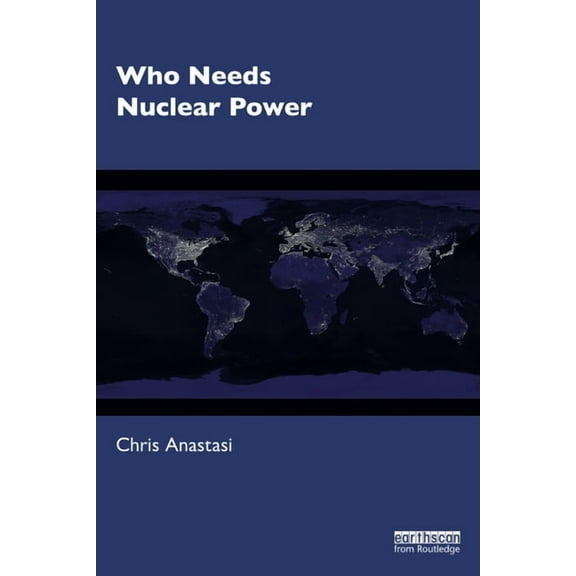 Who Needs Nuclear Power, (Paperback)