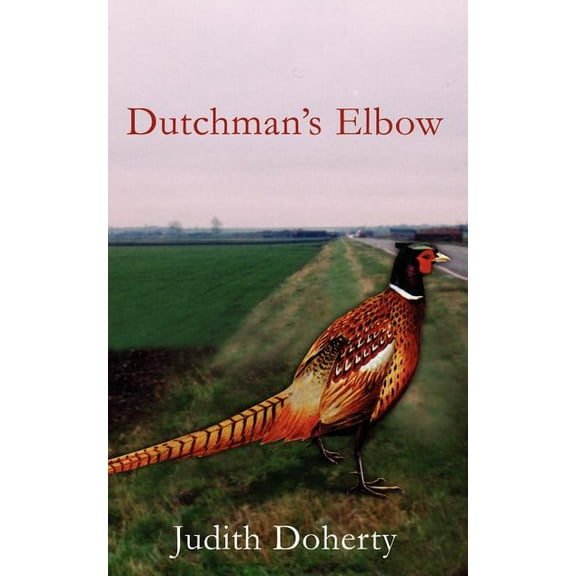 Dutchman's Elbow, (Paperback)