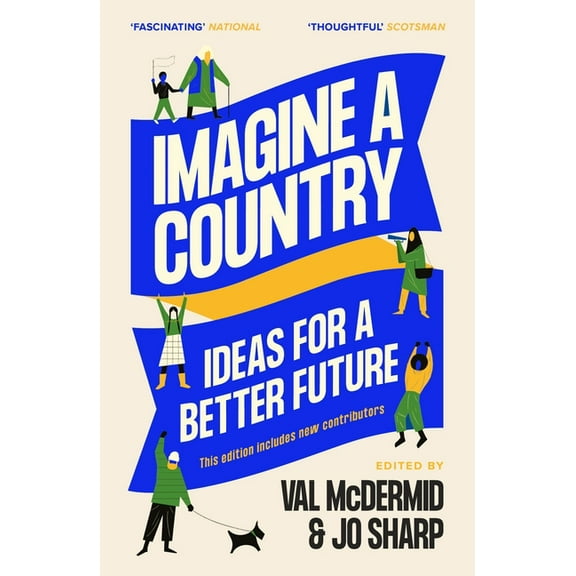 Imagine a Country : Ideas for a Better Future