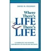Where There's Life, There's Life [Paperback - Used]
