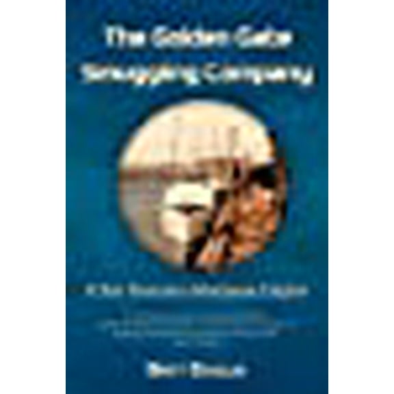 The Golden Gate Smuggling Company: A San Francisco Marijuana Empire Paperback Brett Douglas