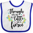 thumbnail image 3 of Inktastic Though She Be but Little She is Fierce Shakespeare Girls Baby Bib, 3 of 4