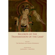 Record of the Transmission of the Lamp: Volume One: The Buddhas and indian patriarchs -- Yang Yi