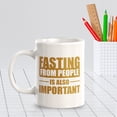 thumbnail image 6 of Fasting From People Is Also Important 11oz Plastic Coffee Mug | Motivational Phrases, 6 of 8