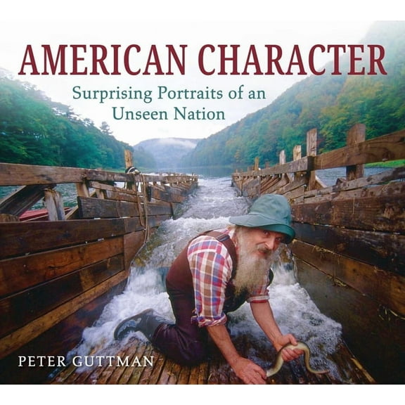 American Character: Surprising Portraits of an Unseen Nation, (Hardcover)