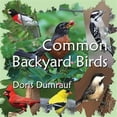 thumbnail image 1 of Pre-Owned Common Backyard Birds (Paperback) 099767671X 9780997676716, 1 of 1