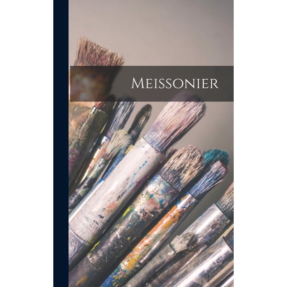 Meissonier (Hardcover)