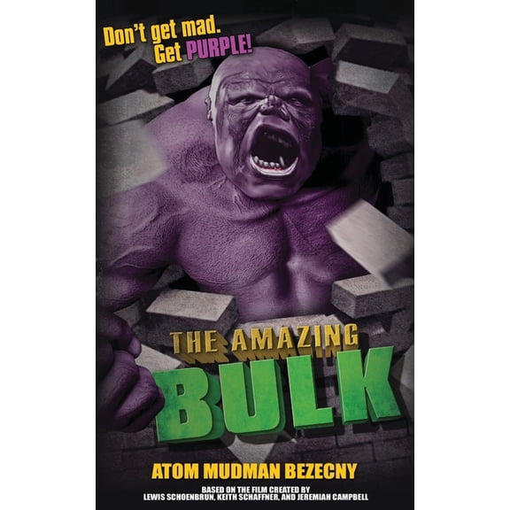 The Amazing Bulk: The Novelization, (Paperback)