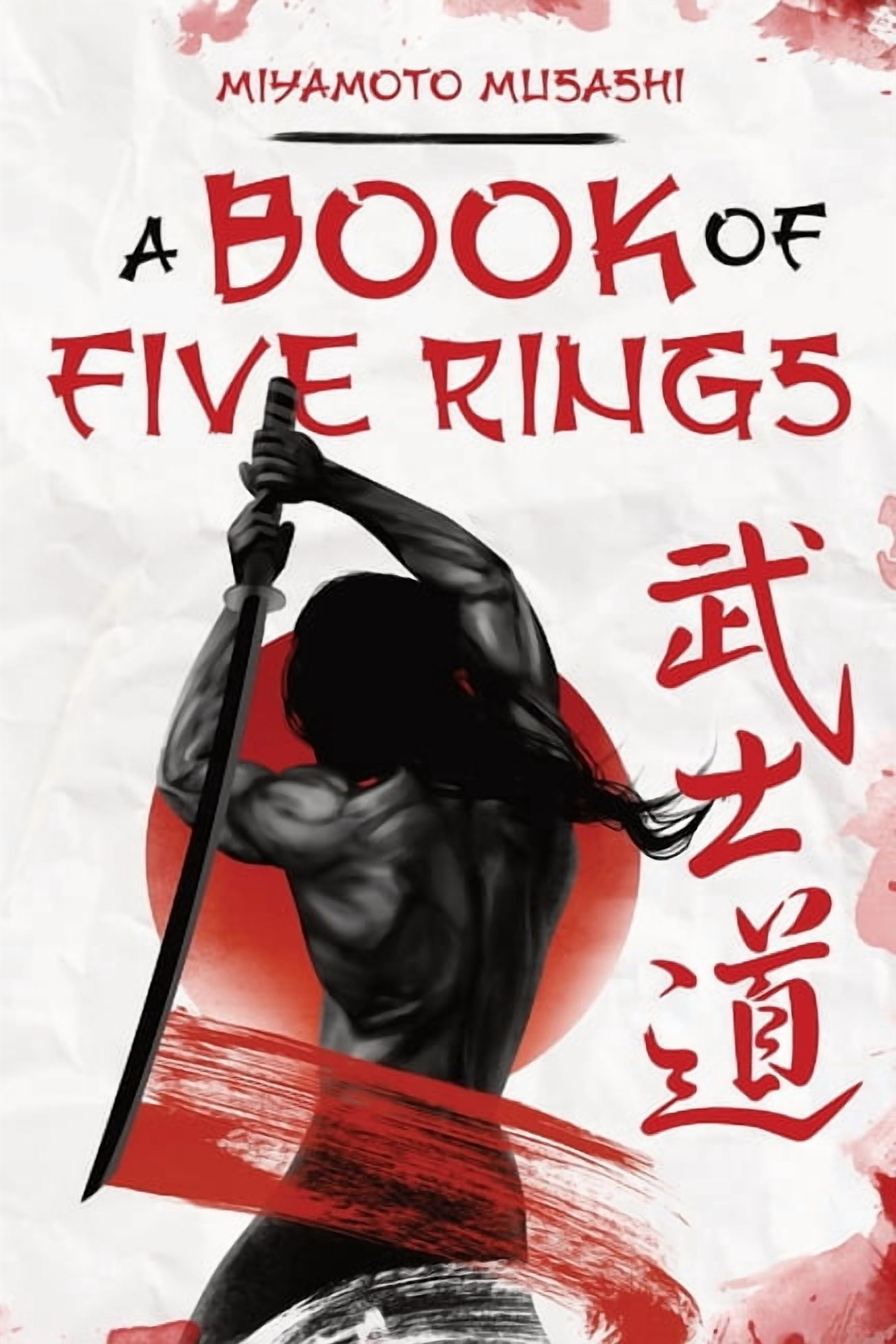 The Book of Five Rings: Miyamoto Musashi, (Paperback) - Walmart.com