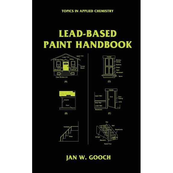 Topics in Applied Chemistry Lead-Based Paint Handbook, (Hardcover)