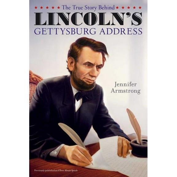 The True Story Behind Lincoln's Gettysburg Address (Paperback)