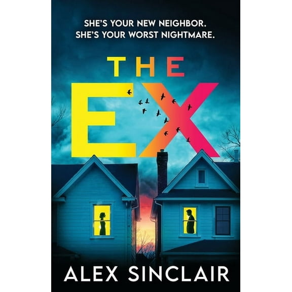 The Ex: A heart-racing psychological thriller packed with twists, (Paperback)