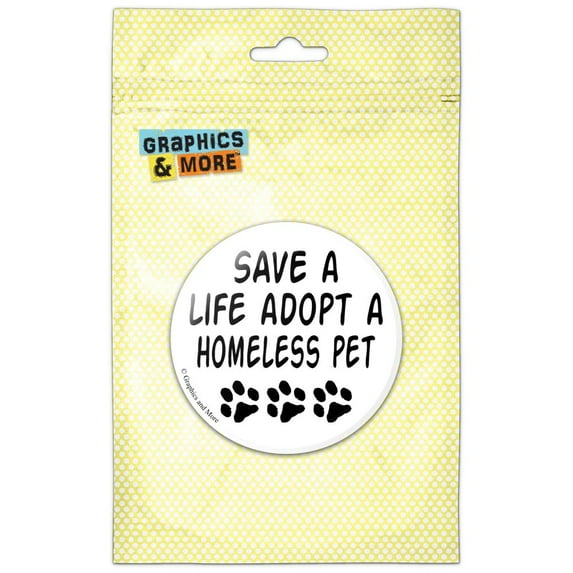 Save a Life Adopt a Homeless Pet Dog Cat Adoption Pinback Button Pin Badge