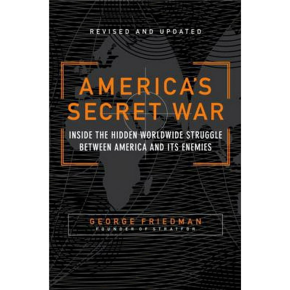 Pre-Owned America's Secret War : Inside the Hidden Worldwide Struggle Between the United States and Its Enemies 9780767917858