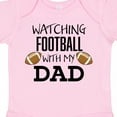 thumbnail image 4 of Inktastic Watching Football with My Dad Boys or Girls Baby Bodysuit, 4 of 5