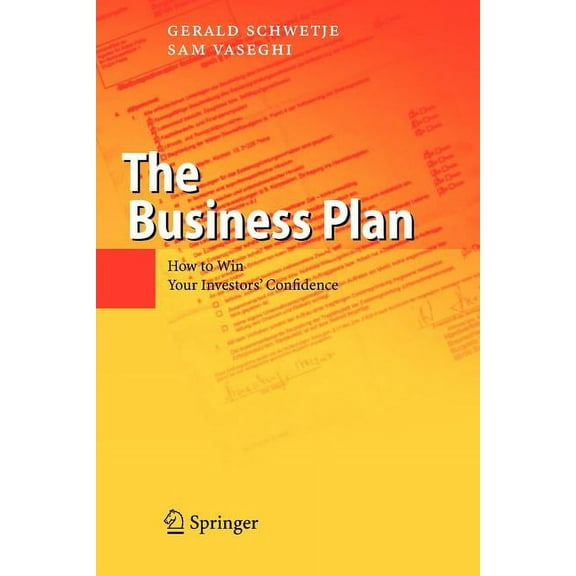 The Business Plan: How to Win Your Investors' Confidence, (Paperback)