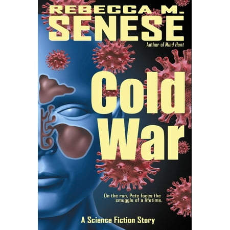 Cold War: A Science Fiction Story - eBook